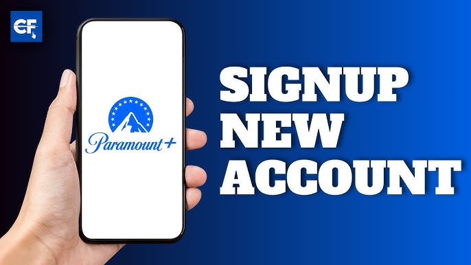 How to Sign Up for Paramount Plus: A Detailed Guide